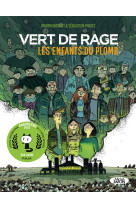 Vert de rage - les enfants du plomb