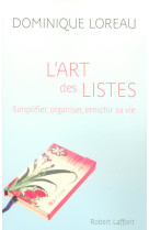 L'art des listes simplifier, organiser, enrichir sa vie