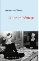 Céline en héritage