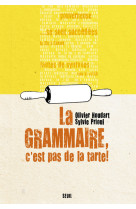 La grammaire, c'est pas de la tarte