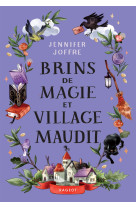 Brins de magie et village maudit