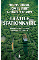 La ville stationnaire