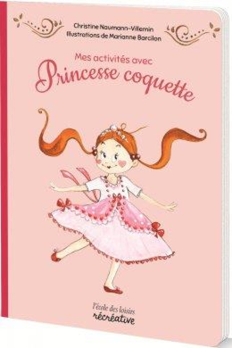 ACTIVITES AVEC LA PRINCESSE COQUETTE (MES) - NAUMANN-VILLEMIN - NC