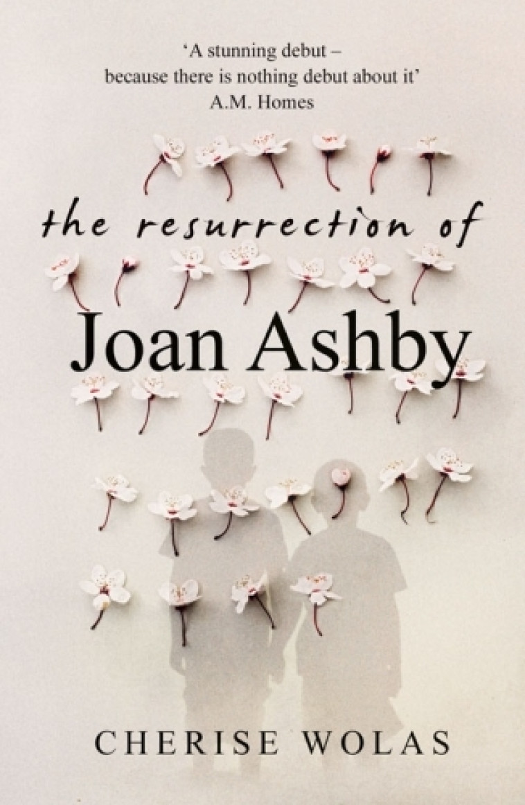 THE RESURRECTION OF JOAN ASHBY -  WOLAS, CHERISE - HARPER COLLINS