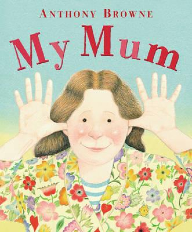 MY MUM (PAPERBACK) /ANGLAIS - XXX - NC