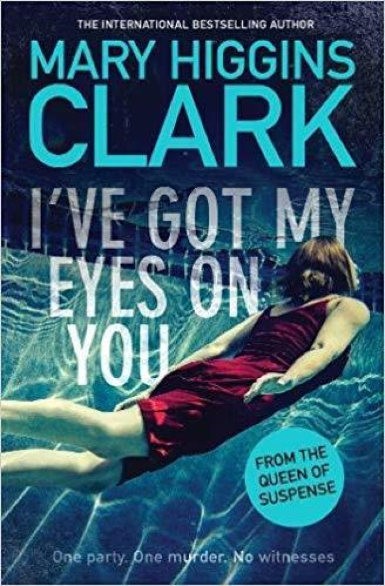 I-VE GOT MY EYES ON YOU* - HIGGINS CLARK, MARY - NC