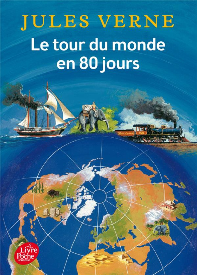 LE TOUR DU MONDE EN 80 JOURS - VERNE JULES - Le Livre de poche jeunesse