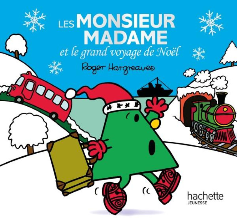 LES MONSIEUR MADAME ET LE GRAND VOYAGE DE N OEL - HARGREAVES ROGER - Hachette Jeunesse