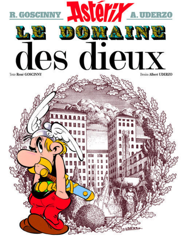 LE DOMAINE DES DIEUX ALBUM 17 - GOSCINNY/UDERZO - HACHETTE