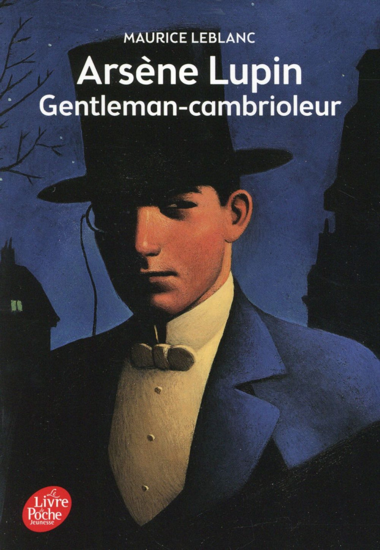 ARSENE LUPIN GENTLEMAN-CAMBRIOLEUR - TEXTE INTEGRAL - LEBLANC MAURICE - Le Livre de poche jeunesse