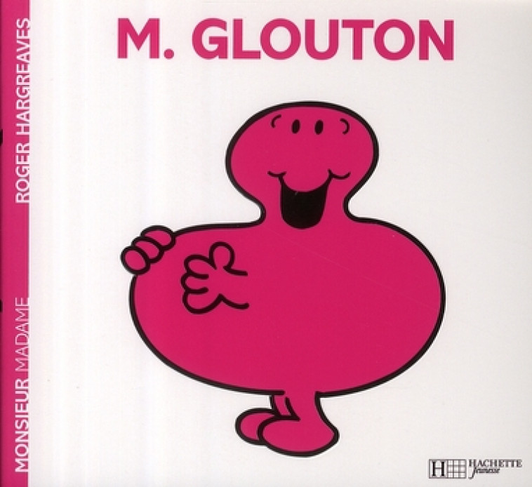 MONSIEUR GLOUTON - HARGREAVES ROGER - HACHETTE