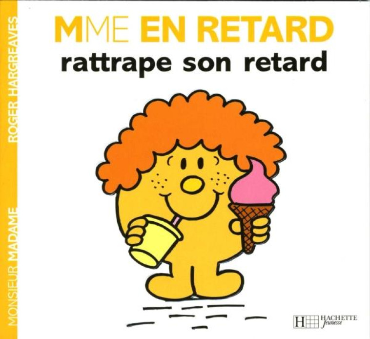 MADAME EN RETARD RATTRAPE SON - XXX - HACHETTE