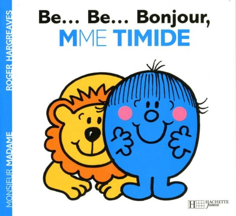 B...BON...BONJOUR, MADAME TIMIDE - XXX - HACHETTE