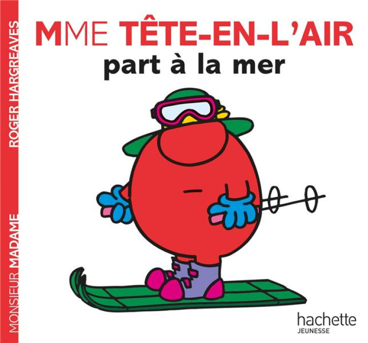 MADAME TETE-EN-L-AIR PART A LA MER - HARGREAVES ROGER - HACHETTE