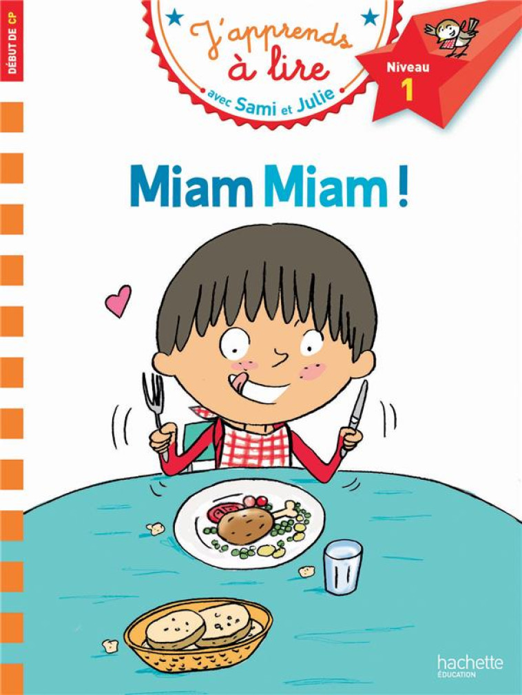 SAMI ET JULIE - MIAM MIAM ! - MASSONAUD/BONTE - Hachette Education