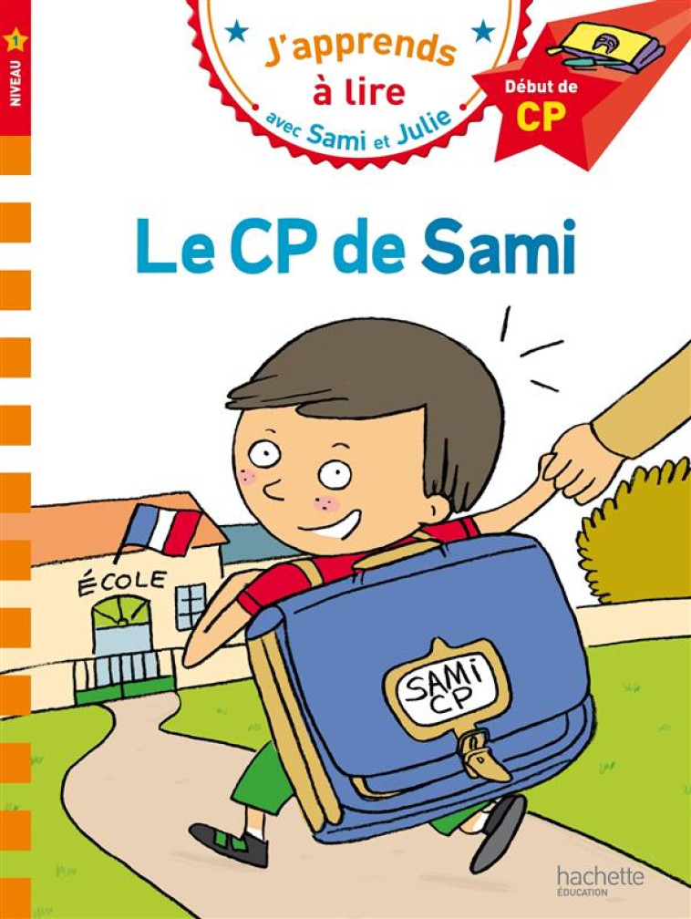 SAMI ET JULIE - LE CP DE SAMI - LESBRE/BONTE - Hachette Education