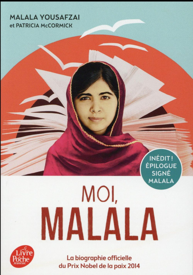 MOI, MALALA - YOUSAFZAI/MCCORMICK - Le Livre de poche jeunesse