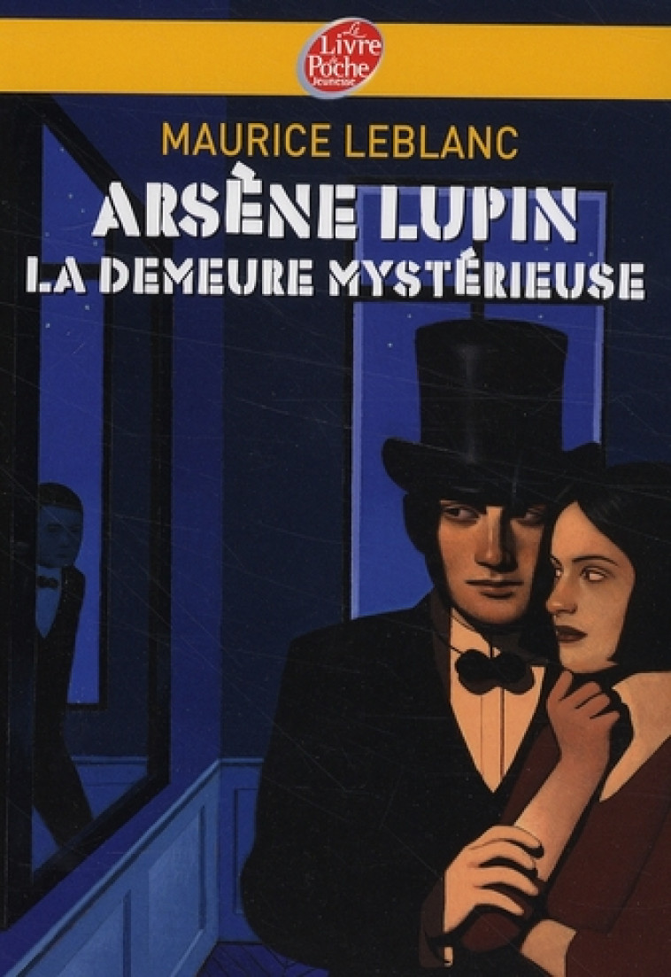 ARSENE LUPIN, LA DEMEURE MYSTERIEUSE - LEBLANC/EHRETSMANN - HACHETTE