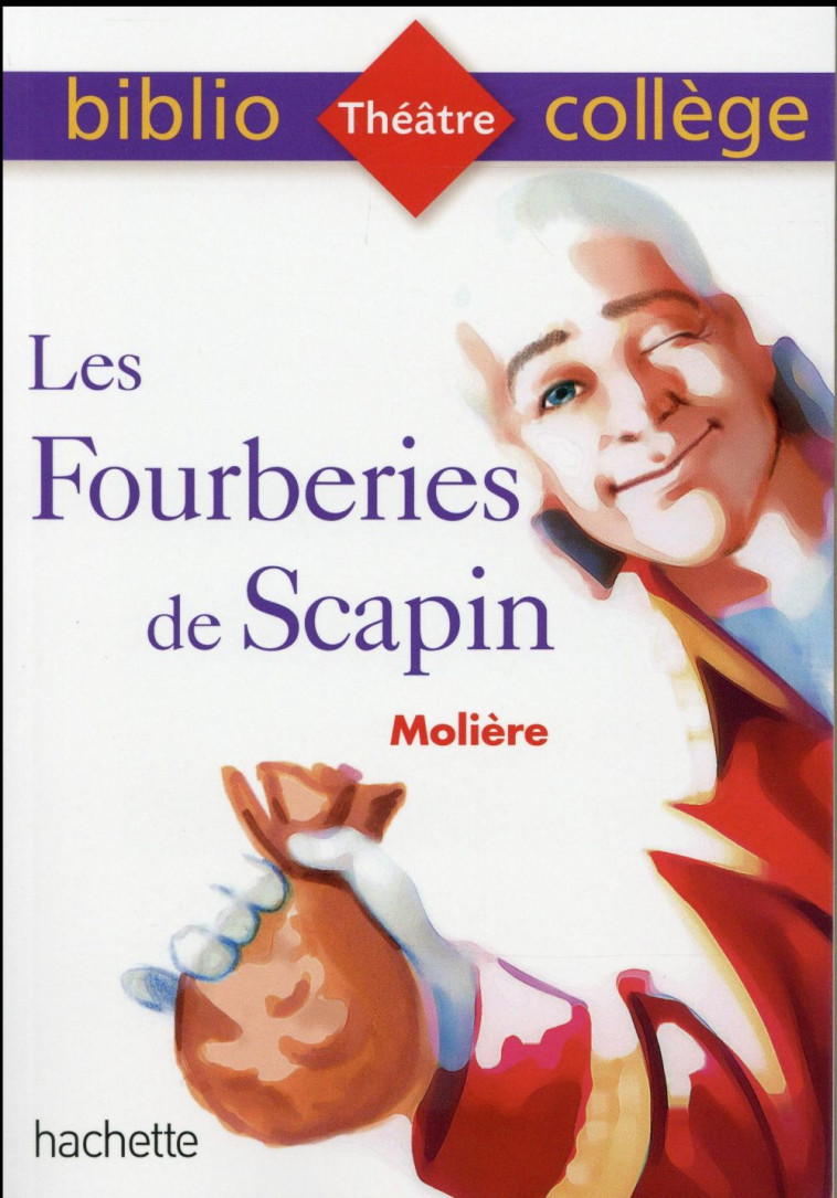 FOURBERIES DE SCAPIN BIBLIOCOLLEGE - MOLIERE/GRENON/MENEU - Hachette Education