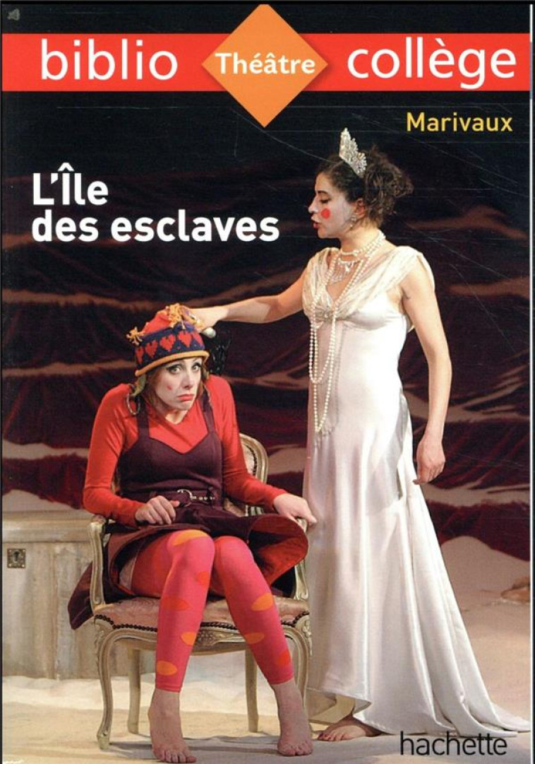 BIBLIOCOLLEGE - L-ILE DES ESCLAVES - LISLE/MARIVAUX - HACHETTE