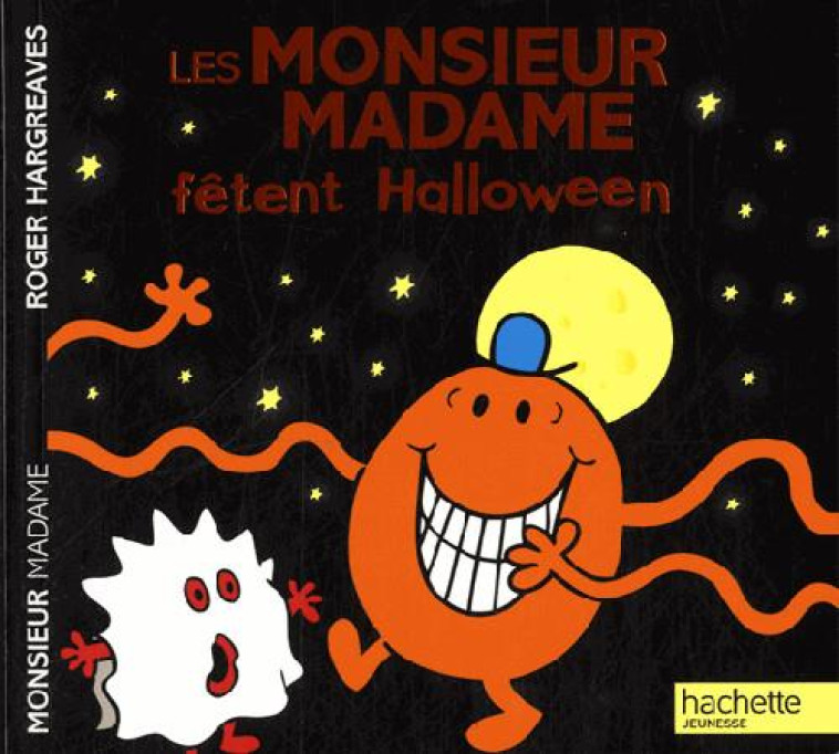 LES MONSIEUR MADAME FETENT HALLOWEEN - HARGREAVES ROGER - Hachette Jeunesse