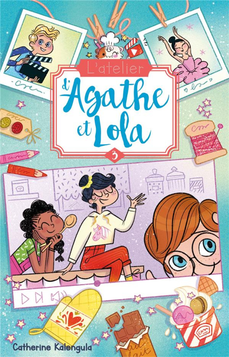 L-ATELIER D-AGATHE ET LOLA - TOME 3 - LA NOUVELLE VOISINE - KALENGULA CATHERINE - HACHETTE