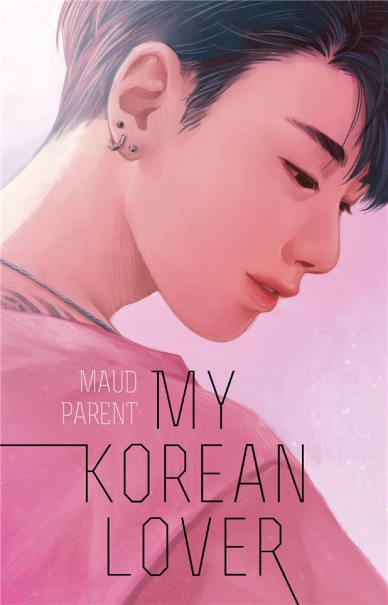 MY KOREAN LOVER - TOME 1 - PARENT MAUD - HACHETTE