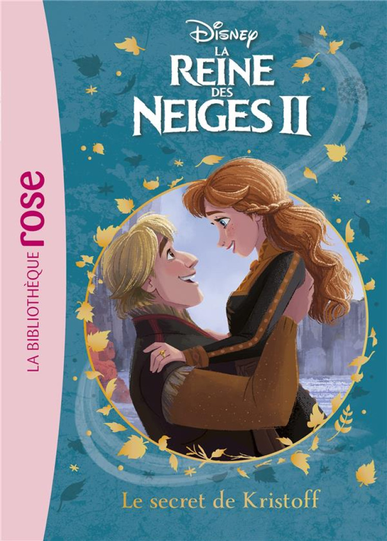 LA REINE DES NEIGES 2 - T07 - LA REINE DES NEIGES 2 07 - WALT DISNEY COMPANY - HACHETTE