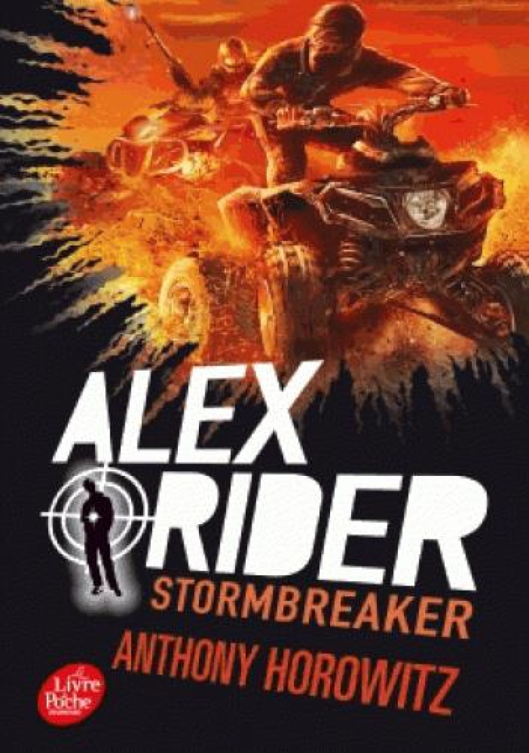 ALEX RIDER T01STORMBREAKER - HOROWITZ/SCHRAMM - Le Livre de poche jeunesse