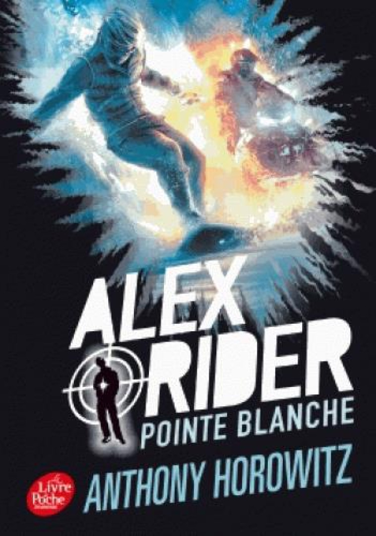 ALEX RIDER T02 POINTE BLANCHE - HOROWITZ/SCHRAMM - Le Livre de poche jeunesse