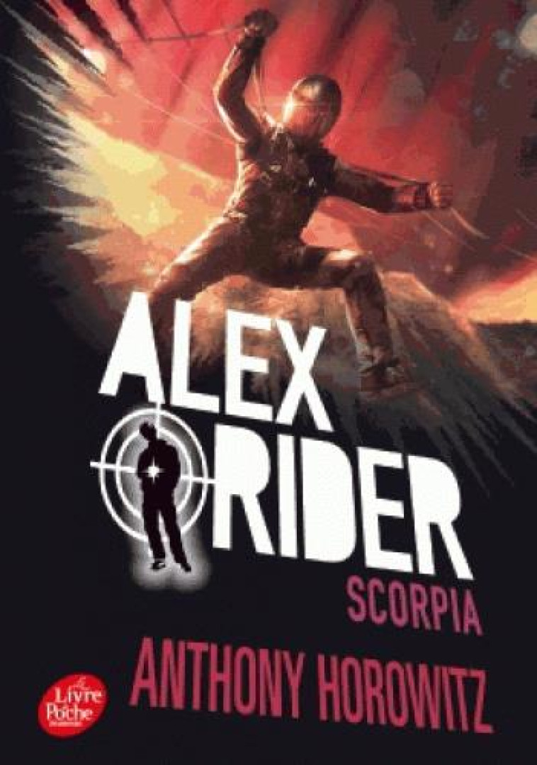 ALEX RIDER T05 SCORPIA - HOROWITZ ANTHONY - Le Livre de poche jeunesse