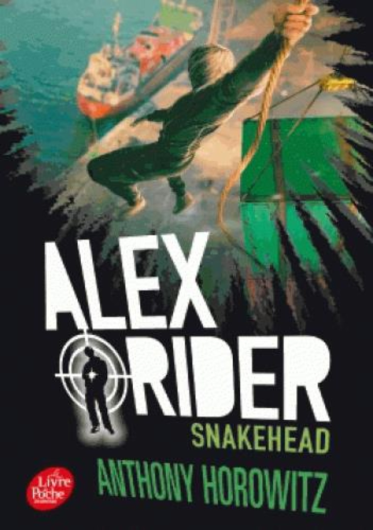 ALEX RIDER T07  SNAKEHEAD - HOROWITZ ANTHONY - Le Livre de poche jeunesse