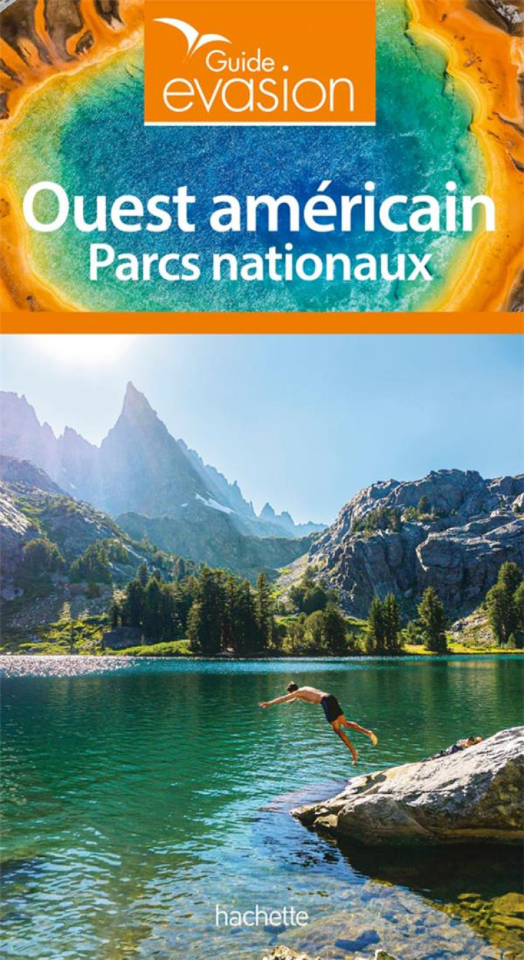 GUIDE EVASION PARCS NATIONAUX OUEST AMERICAIN - XXX - HACHETTE