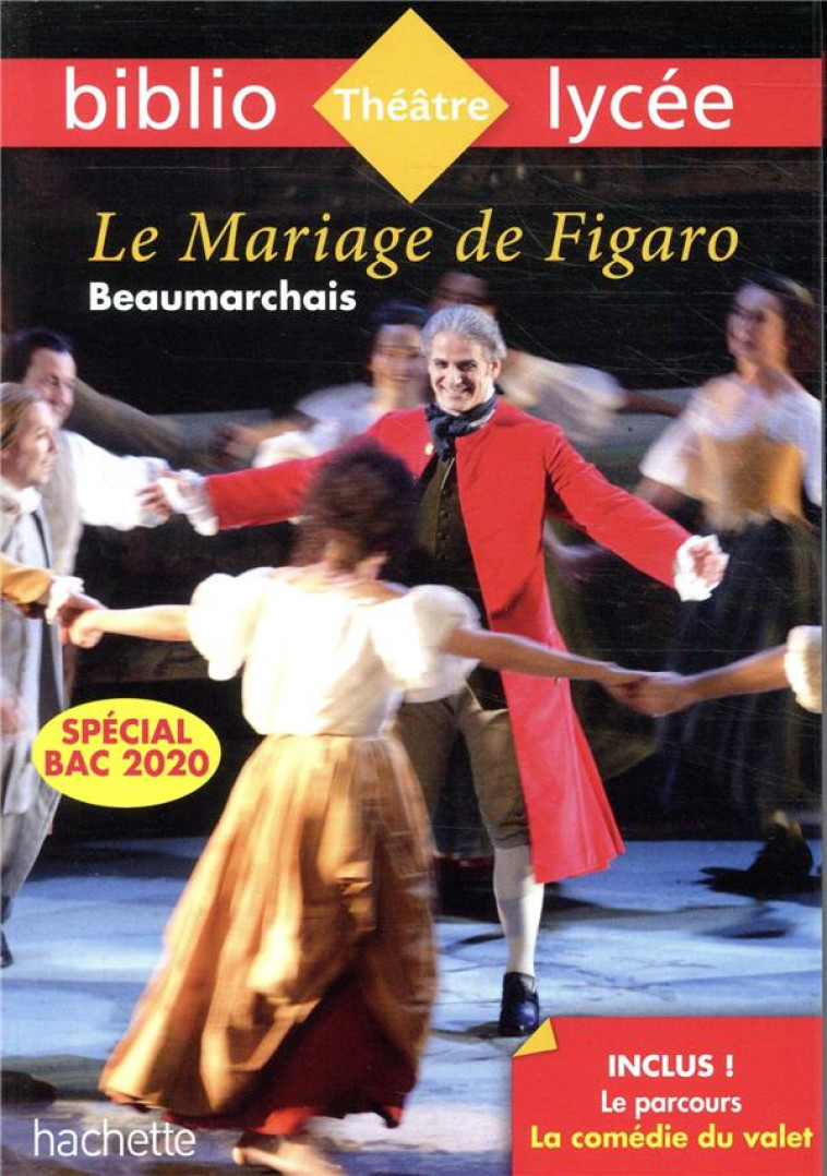 BIBLIOLYCEE - LE MARIAGE DE FIGARO BEAUMARCHAIS BAC 2020 - CARON DE BEAUMARCHAI - HACHETTE