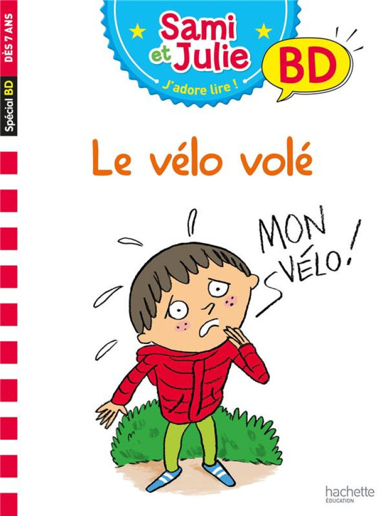 J-APPRENDS A LIRE AVEC SAMI ET JULIE BD : LE VELO VOLE - BONTE/MASSONAUD - HACHETTE