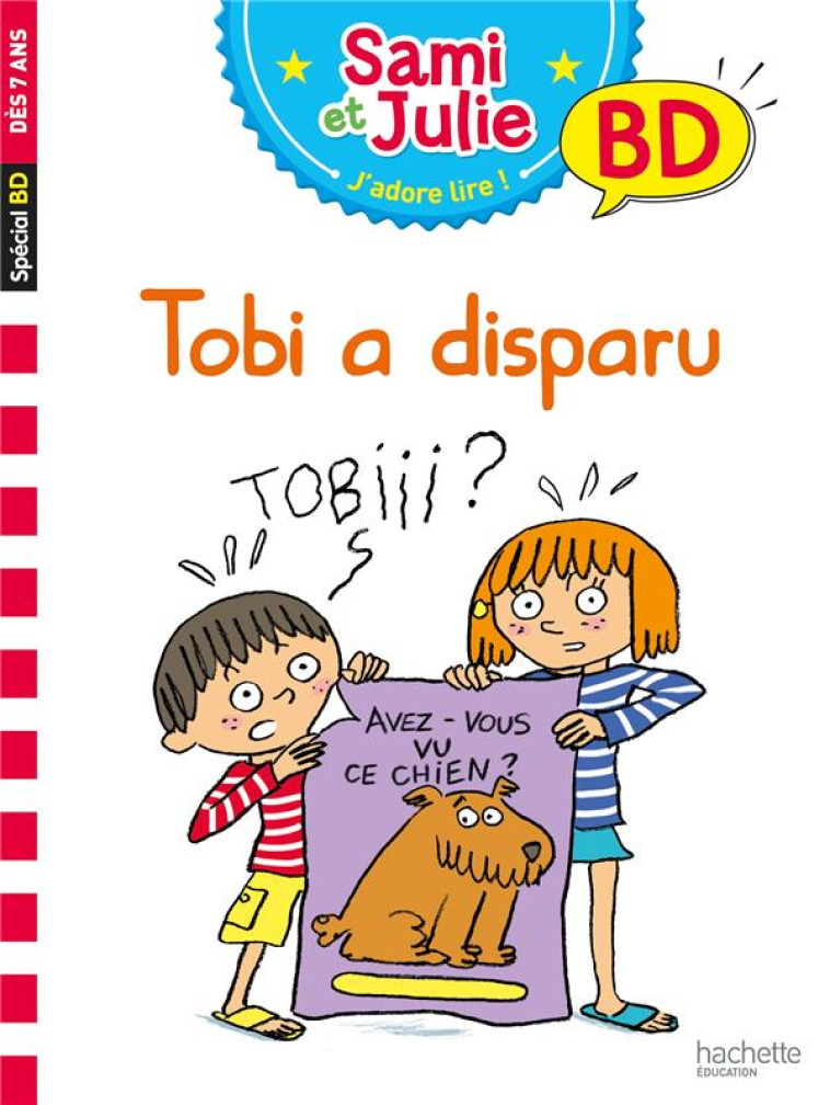 J-APPRENDS A LIRE AVEC SAMI ET JULIE BD : OU EST TOBI ? - LEBRUN/AUDRAIN/BONTE - HACHETTE