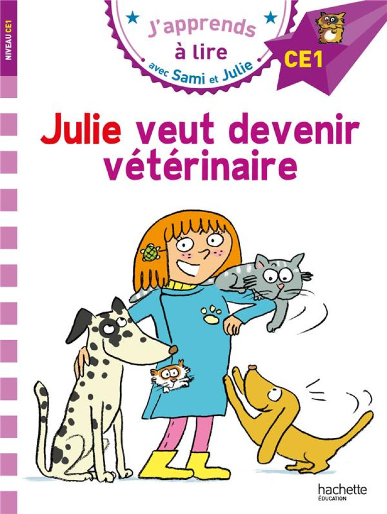 SAMI ET JULIE - JULIE VEUT DEVENIR VETERINAIRE - MASSONAUD/BONTE - HACHETTE