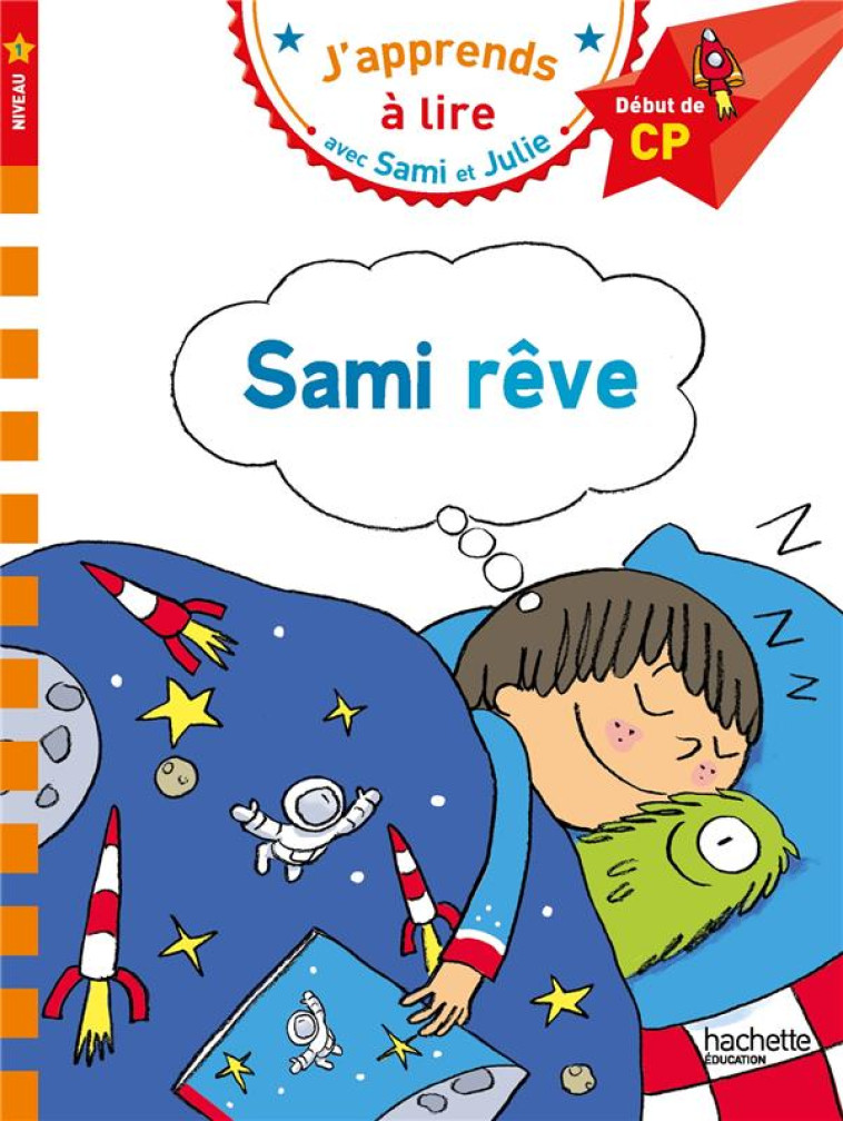 SAMI ET JULIE - SAMI REVE - ALBERTIN/BONTE - HACHETTE