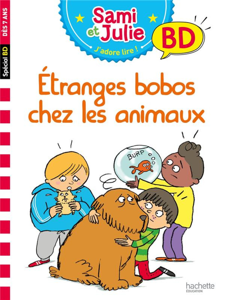 SAMI ET JULIE BD : ETRANGES BOBOS CHEZ LES ANIMAUX - LEBRUN/AUDRAIN/BONTE - HACHETTE