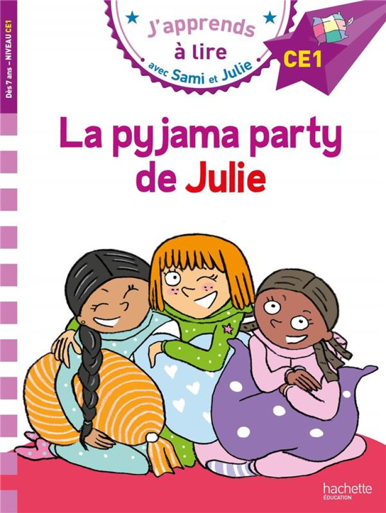 SAMI ET JULIE CE1 LA PYJAMA PARTY DE JULIE - MASSONAUD/BONTE - HACHETTE