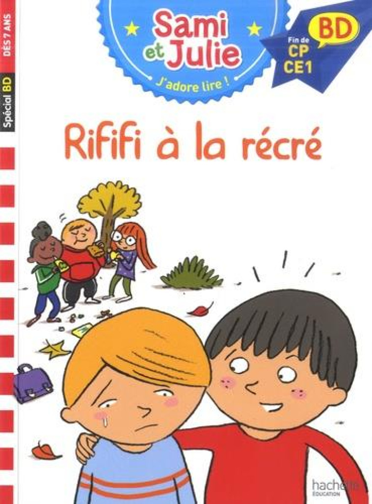 SAMI ET JULIE BD - RIFIFI A LA RECRE - LEBRUN/AUDRAIN/BONTE - HACHETTE