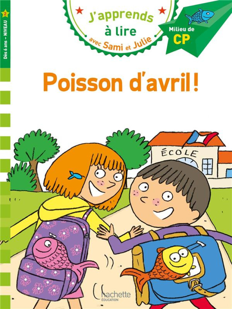 SAMI ET JULIE CP NIVEAU 2 - POISSON D-AVRIL ! - MASSONAUD/BONTE - HACHETTE