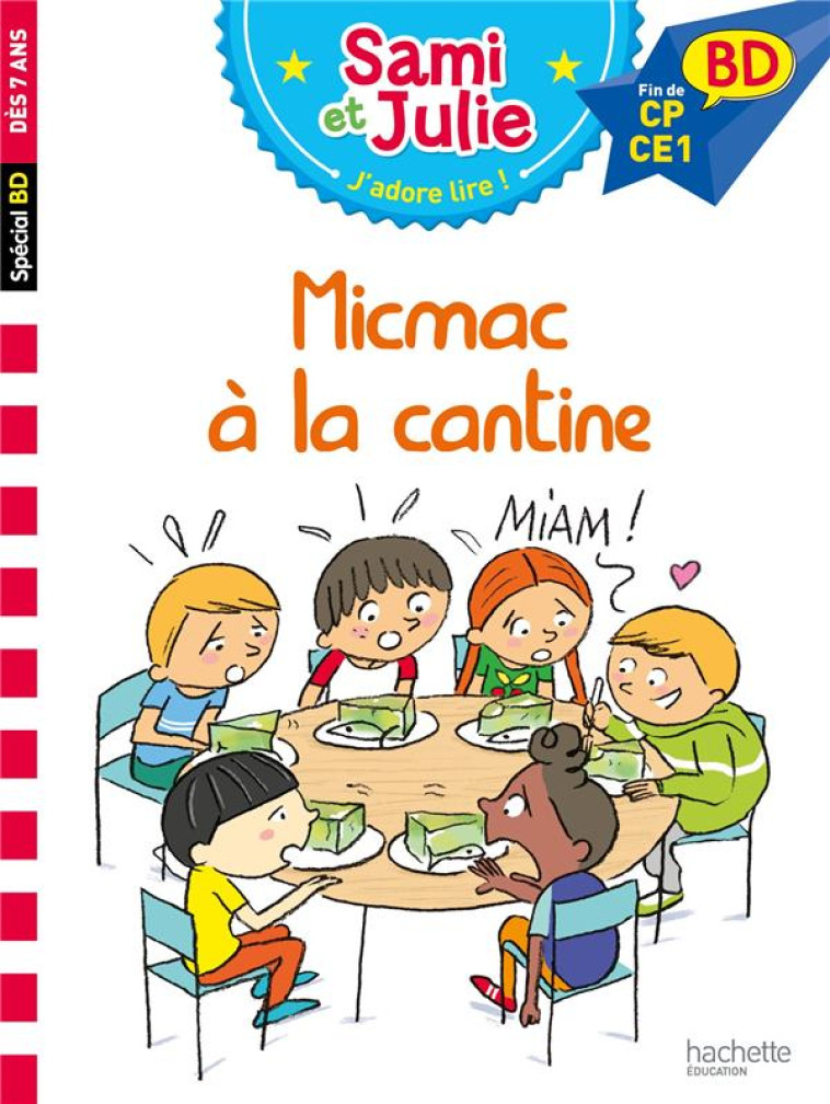 SAMI ET JULIE BD - MICMAC A LA CANTINE - LEBRUN/AUDRAIN/BONTE - HACHETTE