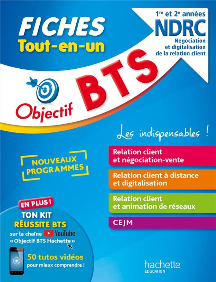 OBJECTIF BTS FICHES  TOUT-EN-UN BTS NDRC  - NOUVEAUX PROGRAMMES - KERADEC/THERIOT - HACHETTE