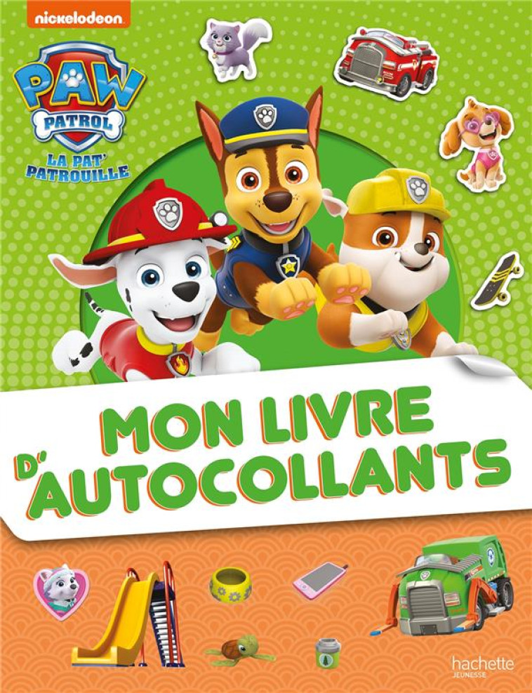 PAT PATROUILLE-MON LIVRE D-AUTOCOLLANTS - XXX - HACHETTE