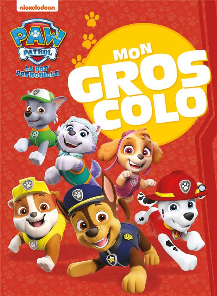 PAT- PATROUILLE - MON GROS COLO NED - XXX - HACHETTE