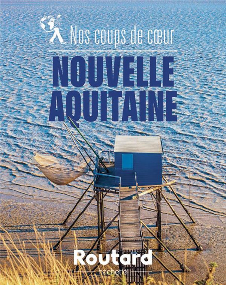 NOS  DE COEUR EN NOUVELLE-AQUITAINE - XXX - HACHETTE