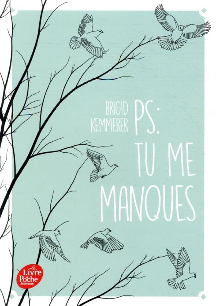 P.-S. : TU ME MANQUES - KEMMERER BRIGID - HACHETTE