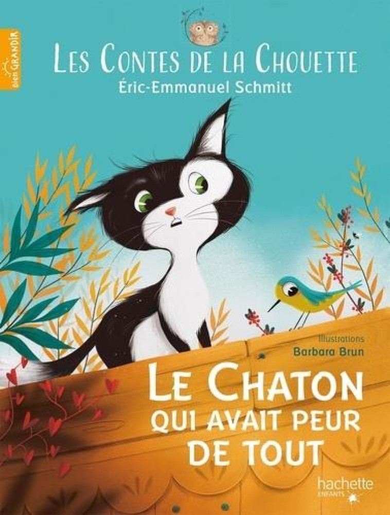 LES CONTES DE LA CHOUETTE - LE CHATON QUI N-AVAIT PAS DE COURAGE - SCHMITT/BRUN - HACHETTE