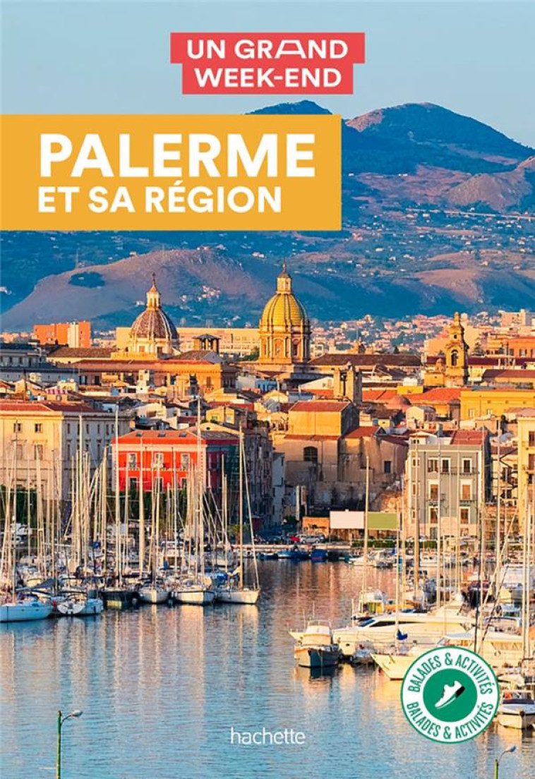 GUIDE UN GRAND WEEK-END A PALERME - XXX - HACHETTE